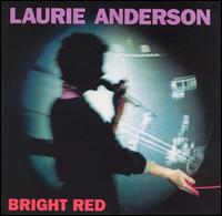 Laurie Anderson - Bright Red lyrics