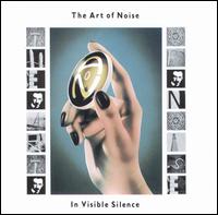 The Art of Noise - In Visible Silence lyrics