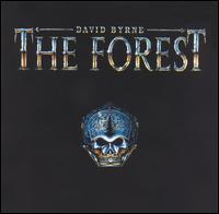David Byrne - The Forest lyrics