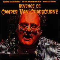 Camper Van Chadbourne - Revenge of Camper Van Chadbourne [live] lyrics