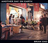 Brian Eno - Another Day on Earth lyrics