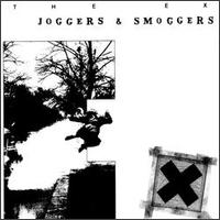 The Ex - Joggers & Smoggers lyrics