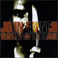 John French - Waiting on the Flame lyrics