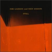 Sue Garner - Still lyrics