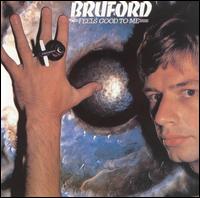 Bill Bruford - Feels Good to Me lyrics