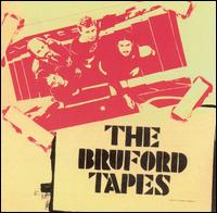 Bill Bruford - The Bruford Tapes lyrics