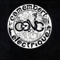 Gong - Camembert Electrique lyrics