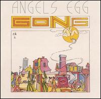 Gong - Angel's Egg (Radio Gnome Invisible, Pt. 2) lyrics