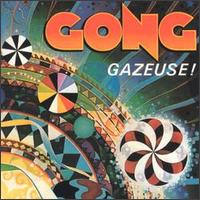 Gong - Gazeuse! lyrics