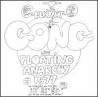 Gong - Floating Anarchy Live 77 lyrics