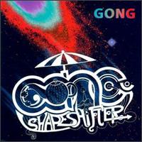 Gong - Shapeshifter lyrics