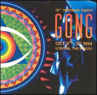 Gong - 25th Birthday Party [live] lyrics