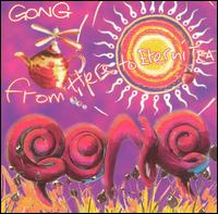 Gong - From Here to Eternitea lyrics