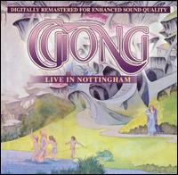 Gong - Live in Nottingham lyrics