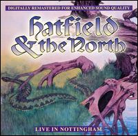 Hatfield and the North - Live in Nottingham lyrics