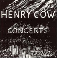 Henry Cow - Concerts [live] lyrics