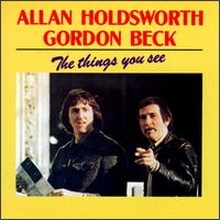 Allan Holdsworth - The Things You See lyrics