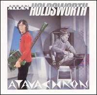 Allan Holdsworth - Atavachron lyrics