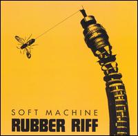 Soft Machine - Rubber Riff lyrics