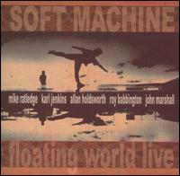 Soft Machine - Floating World Live lyrics