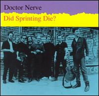 Doctor Nerve - Did Sprinting Die? lyrics