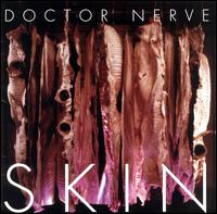 Doctor Nerve - Skin lyrics