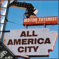 Motor Totemist Guild - All America City lyrics