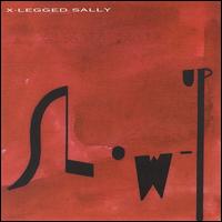 X-Legged Sally - Slow-Up lyrics