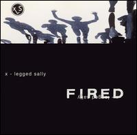 X-Legged Sally - Fired lyrics