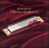 Aerosmith - Honkin' on Bobo lyrics