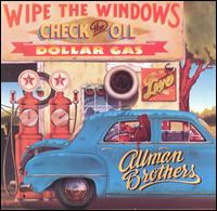 The Allman Brothers Band - Wipe the Windows, Check the Oil, Dollar Gas [live] lyrics