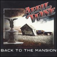April Wine - Back to the Mansion lyrics