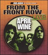 April Wine - From the Front Row Live lyrics