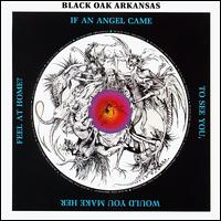 Black Oak Arkansas - If an Angel Came to See You ... lyrics