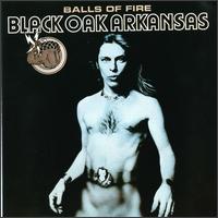 Black Oak Arkansas - Balls of Fire lyrics