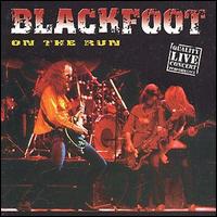Blackfoot - Live on the Run lyrics