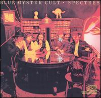 Blue yster Cult - Spectres lyrics