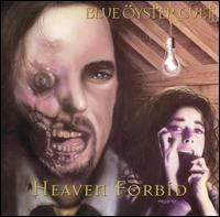 Blue yster Cult - Heaven Forbid lyrics