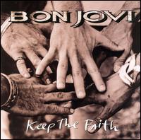 Bon Jovi - Keep the Faith lyrics