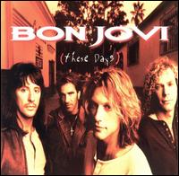 Bon Jovi - These Days lyrics