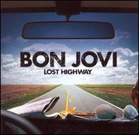 Bon Jovi - Lost Highway lyrics