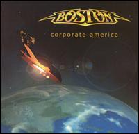 Boston - Corporate America lyrics