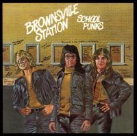 Brownsville Station - School Punks lyrics