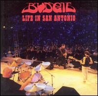 Budgie - Life in San Antonio [live] lyrics