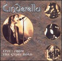 Cinderella - Live from the Gypsy Road lyrics