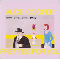 Alice Cooper - Pretties for You lyrics