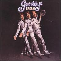 Cream - Goodbye lyrics