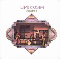 Cream - Live Cream, Vol. 2 lyrics