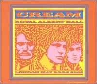 Cream - Royal Albert Hall: London May 2-3-5-6 2005 [live] lyrics