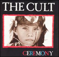 The Cult - Ceremony lyrics
